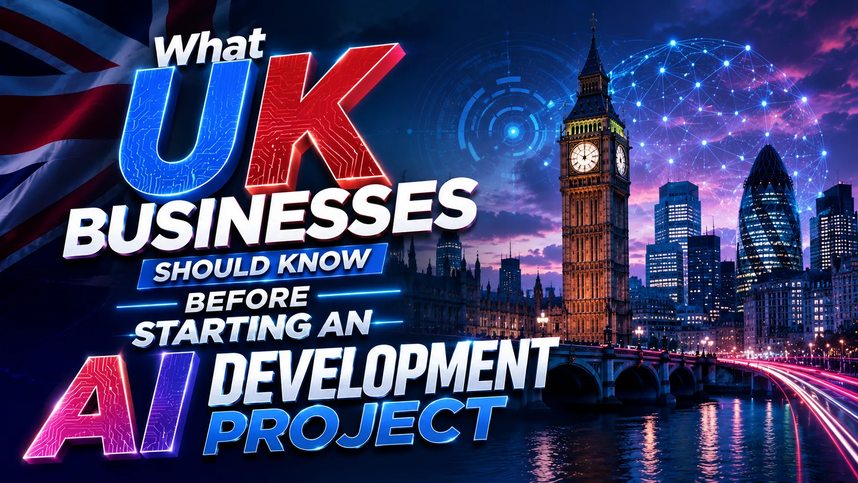 What UK Businesses Should Know Before Starting an AI Development Project?