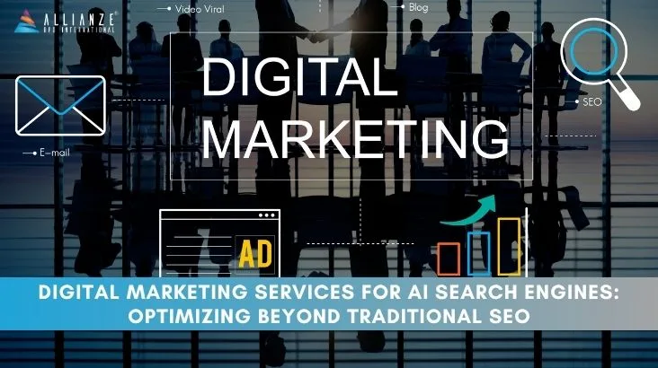 Digital Marketing Services for AI Search Engines: Optimizing Beyond Traditional SEO