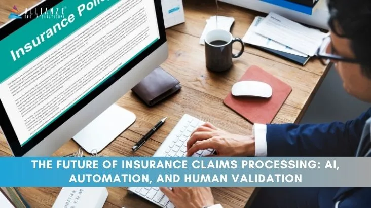 The Future of Insurance Claims Processing: AI, Automation, and Human Validation