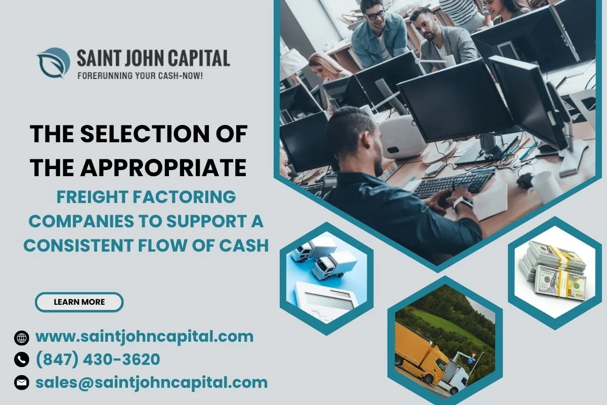 The selection of the Appropriate Freight Factoring Companies to support a consistent flow of cash
