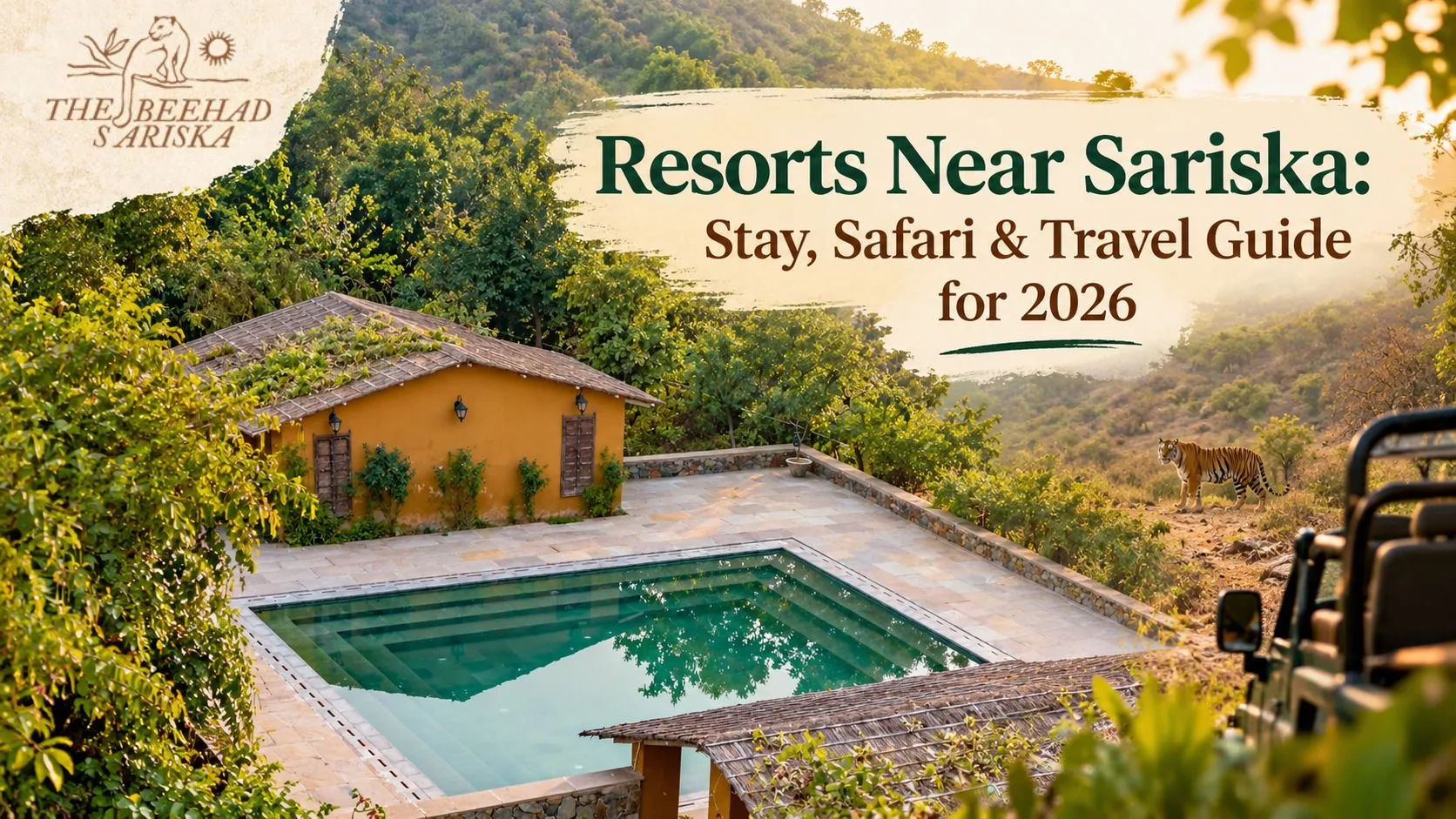 Resorts Near Sariska: Stay, Safari & Travel Guide for 2026