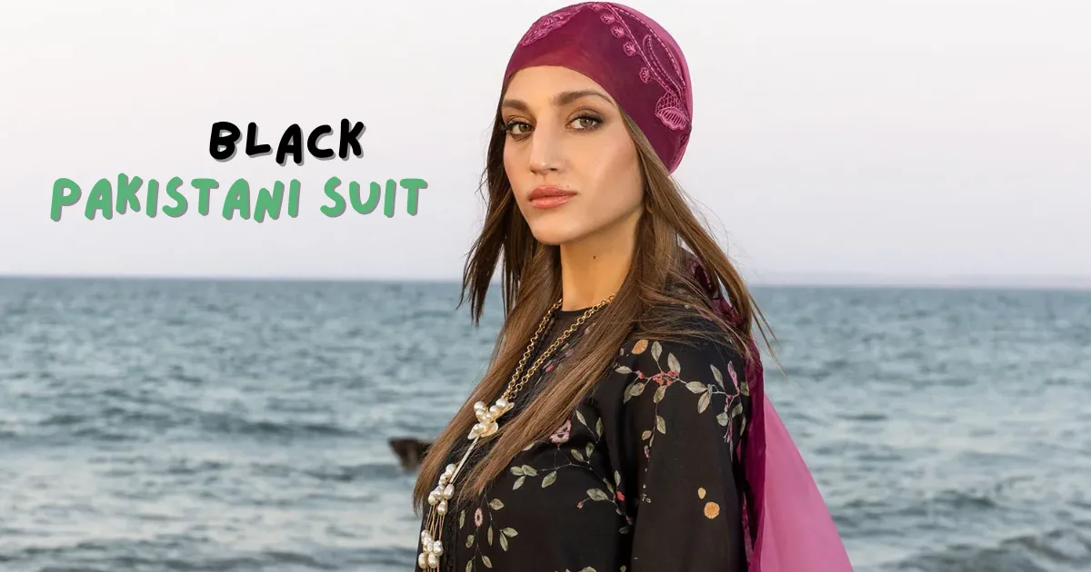 Why Black Pakistani Suits Remain a Timeless Fashion Choice in the UK