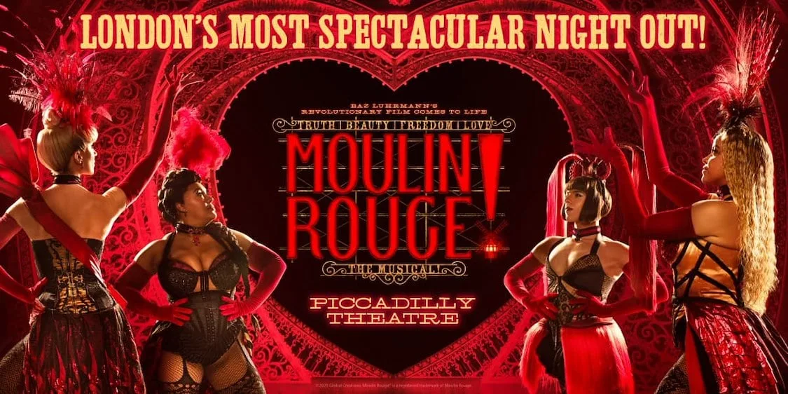 Moulin Rouge! The Musical Tickets: Glamour, Romance and Spectacle in London's West End