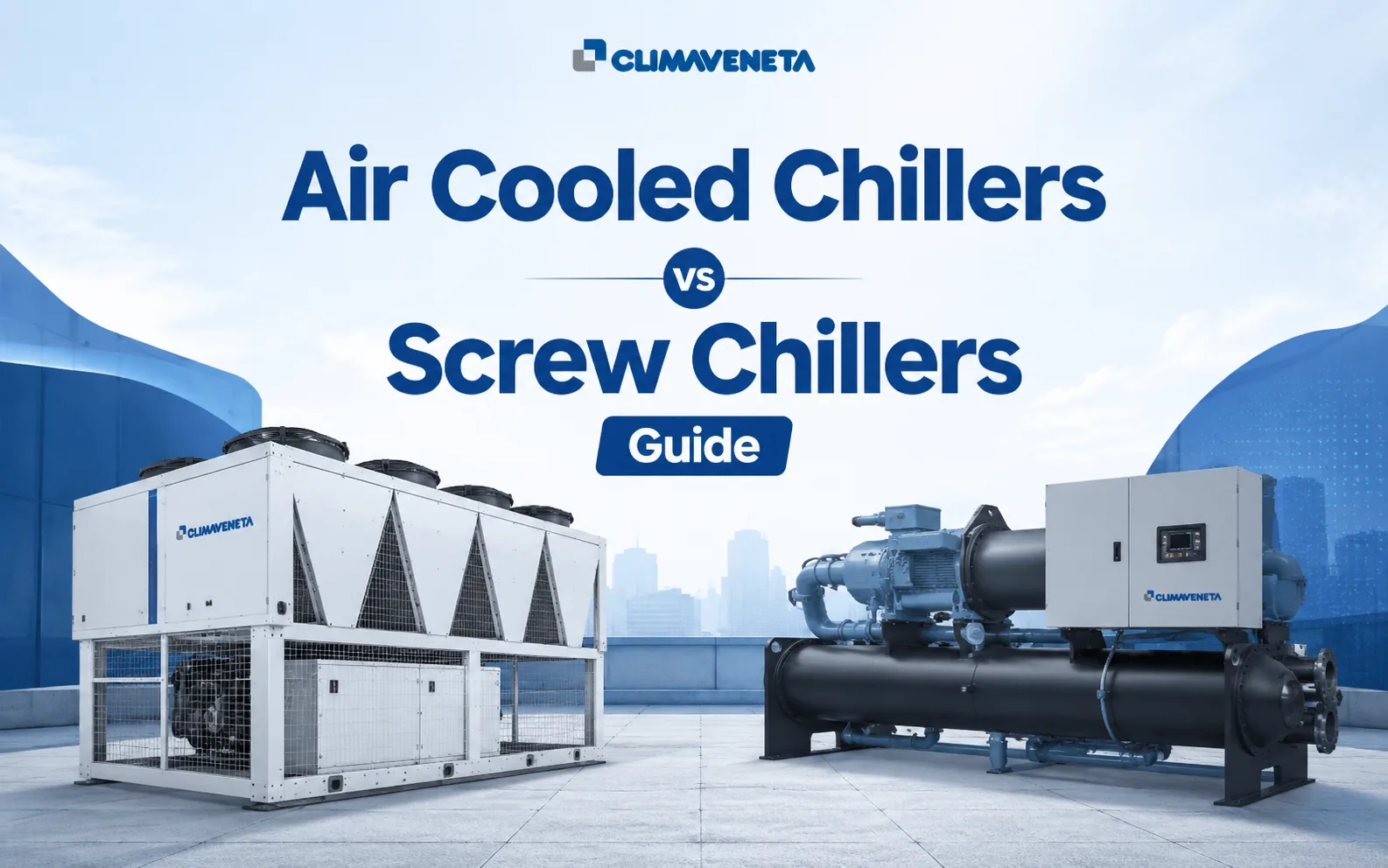 Air Cooled Chillers vs Screw Chillers Guide