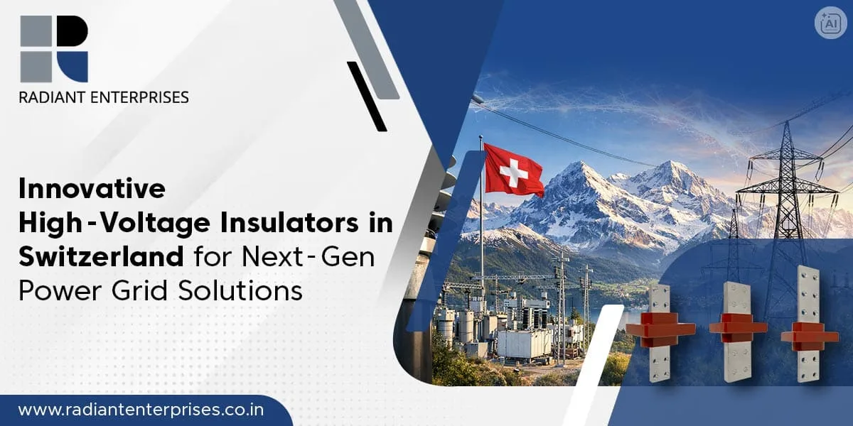 Innovative High-Voltage Insulators in Switzerland for Next-Gen Power Grid Solutions