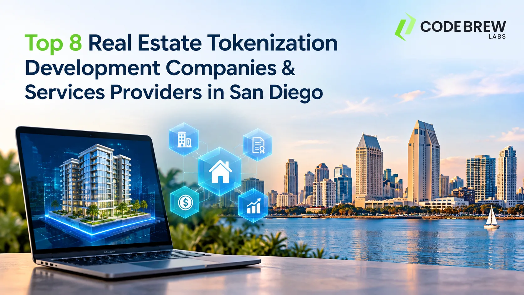 Top 8 Real Estate Tokenization Development Companies & Services Providers in San Diego