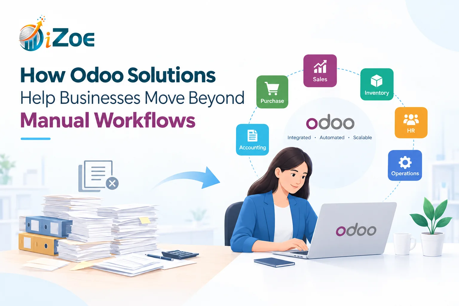 How Odoo Solutions Help Businesses Move Beyond Manual Workflows