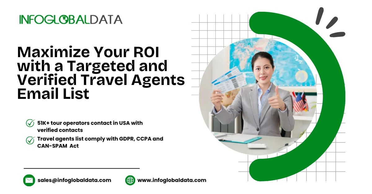 Maximize Campaign Results with a Clean Travel Agents Email List from InfoGlobalData