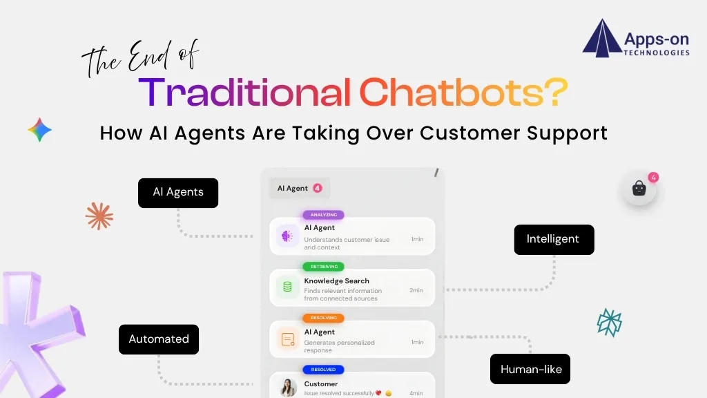 The End of Traditional Chatbots? How AI Agents Are Taking Over Customer Support