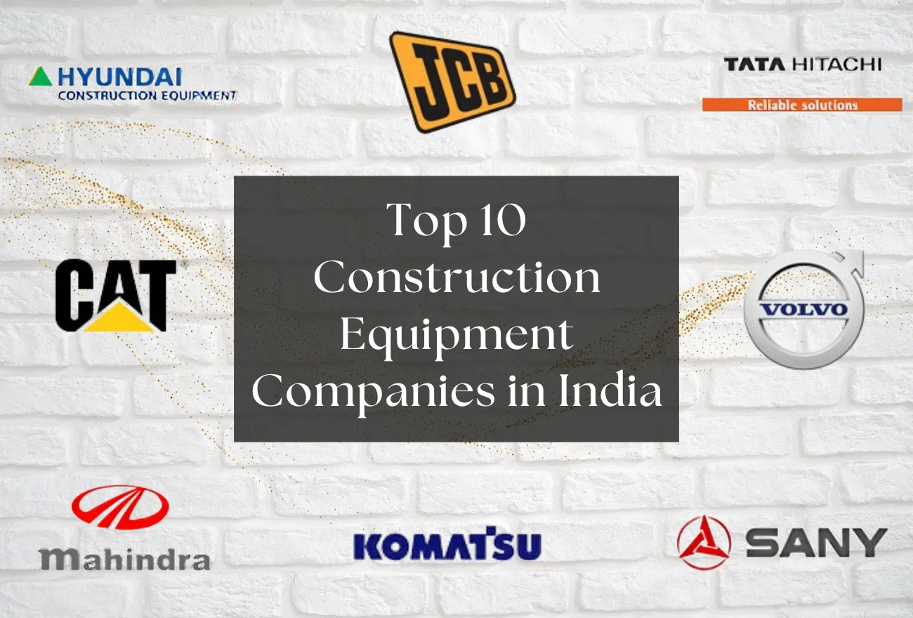 Top 10 Construction Equipment Companies in India You Should Know About