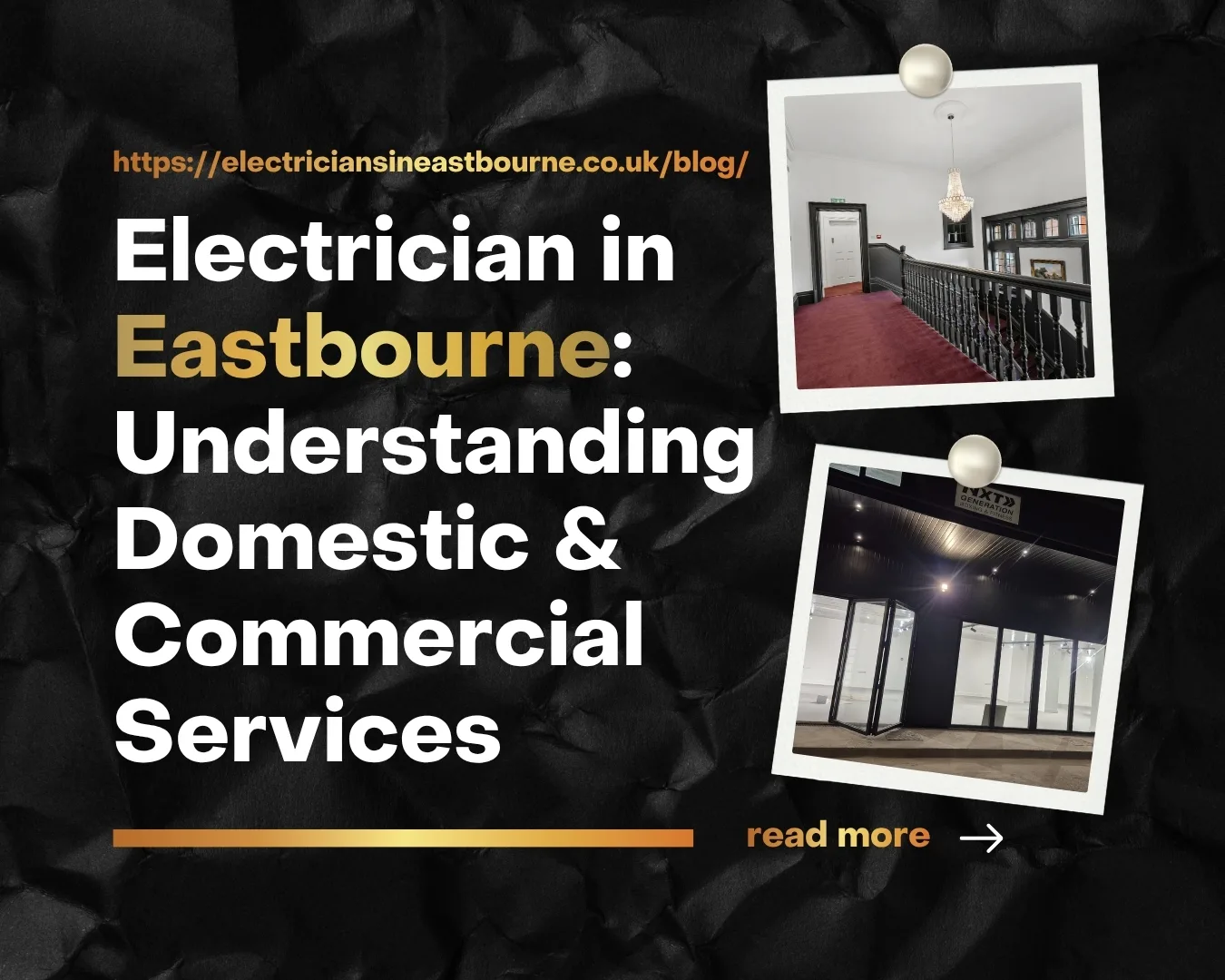 Electrician in Eastbourne: Understanding Domestic & Commercial Services