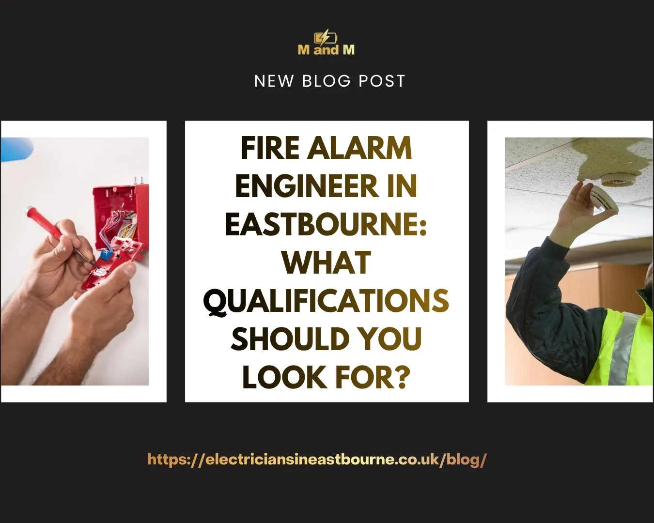 Fire Alarm Engineer in Eastbourne: What Qualifications Should You Look For?