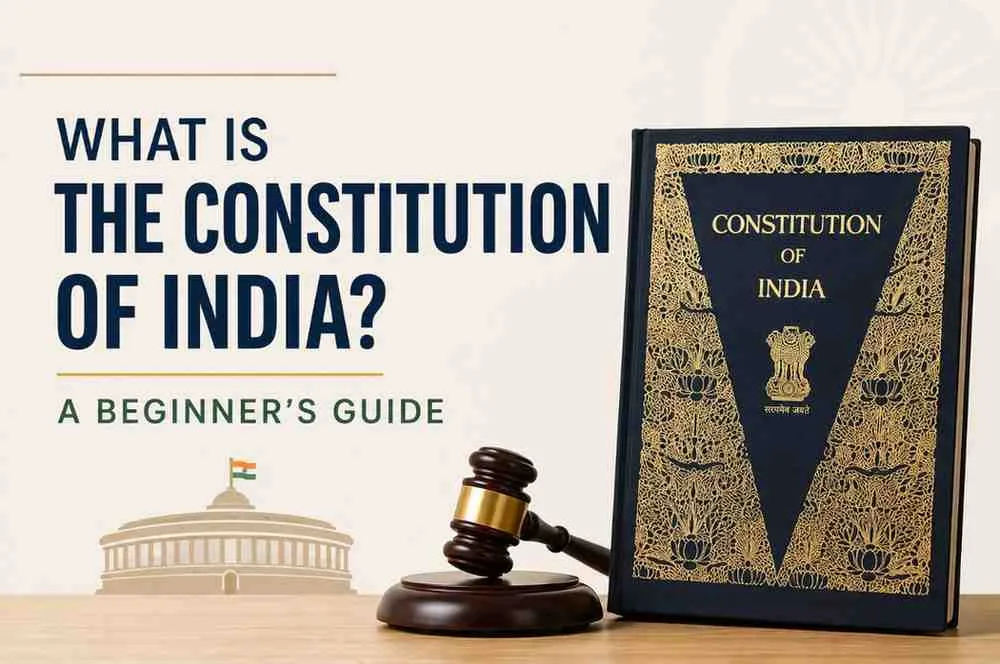 What Is the Constitution of India? A Beginner’s Guide