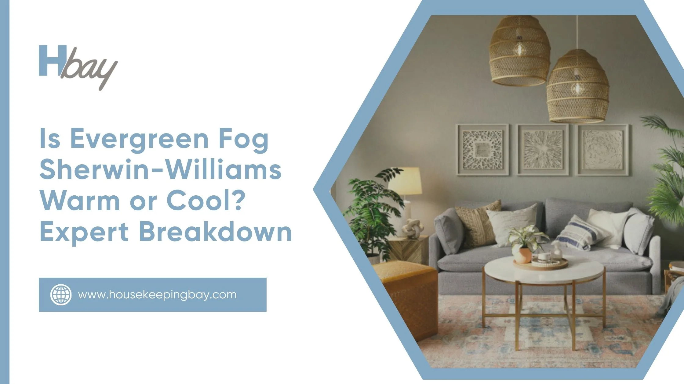 Is Evergreen Fog Sherwin-Williams Warm or Cool? Expert Breakdown