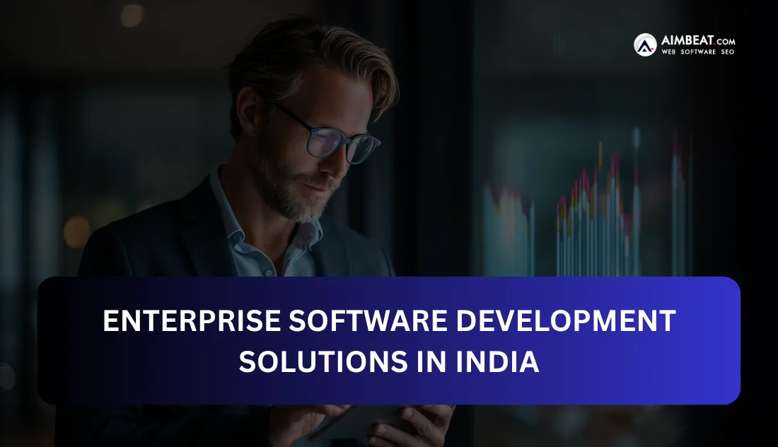 Enterprise Software Development Solutions in India