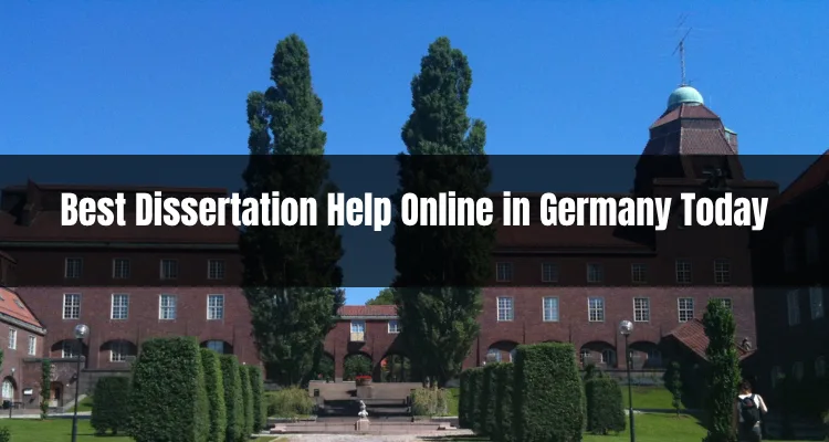 Best Dissertation Help Online in Germany Today