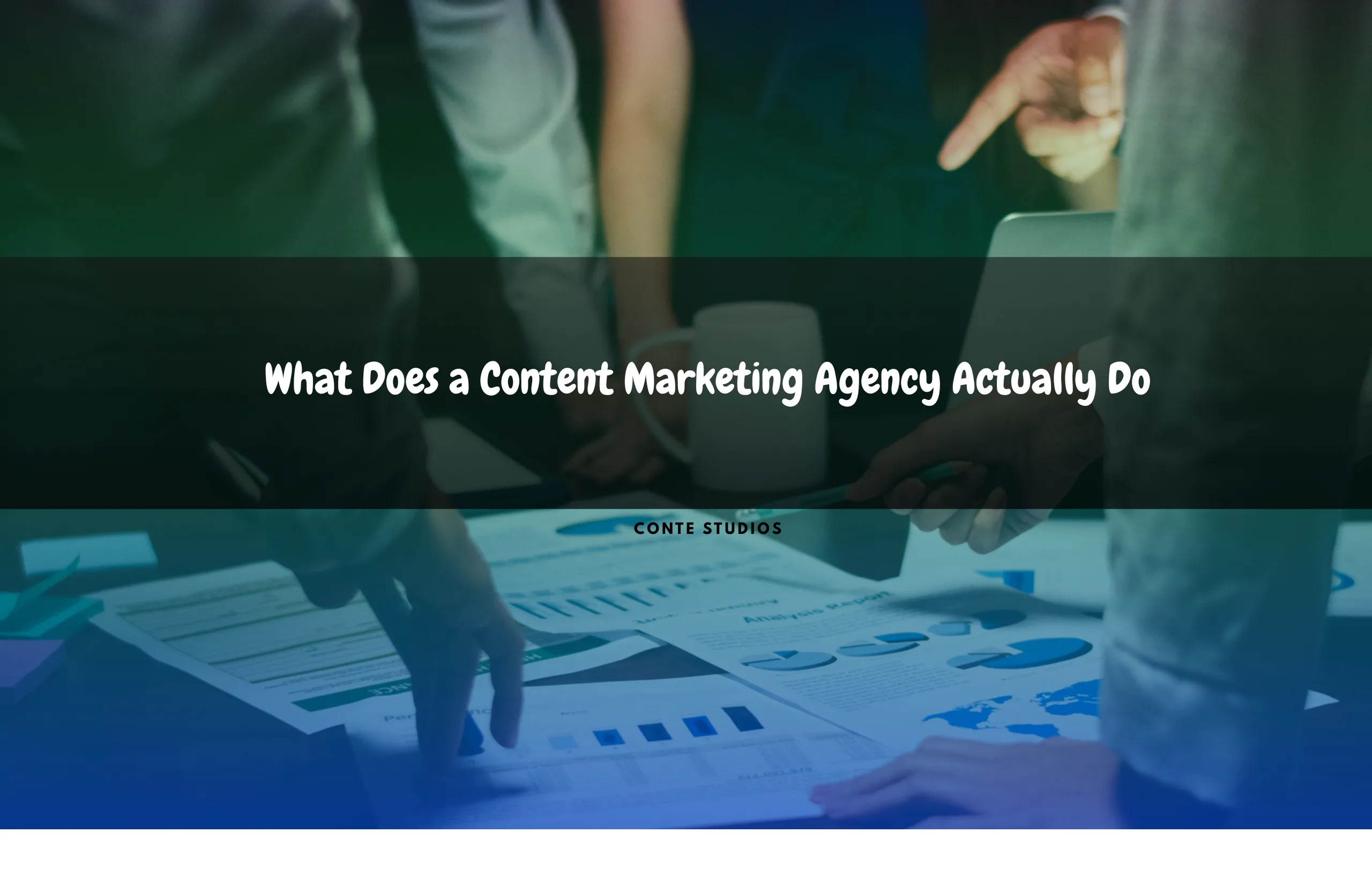 What Does a Content Marketing Agency Actually Do