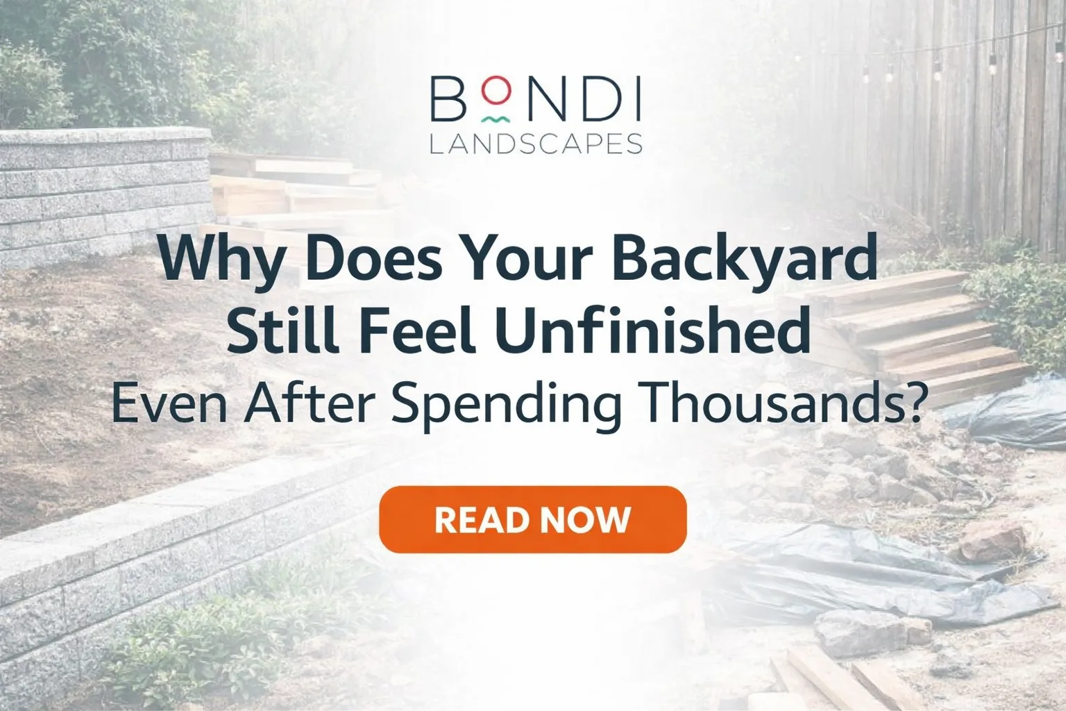 Why Does Your Backyard Still Feel Unfinished Even After Spending Thousands?