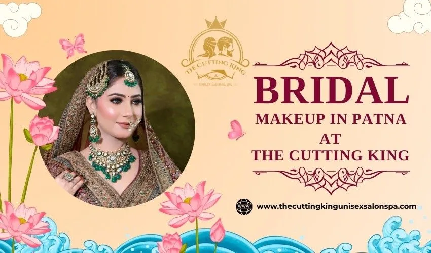 Bridal Makeup in Patna: The Secret to a Stunning Wedding Glow
