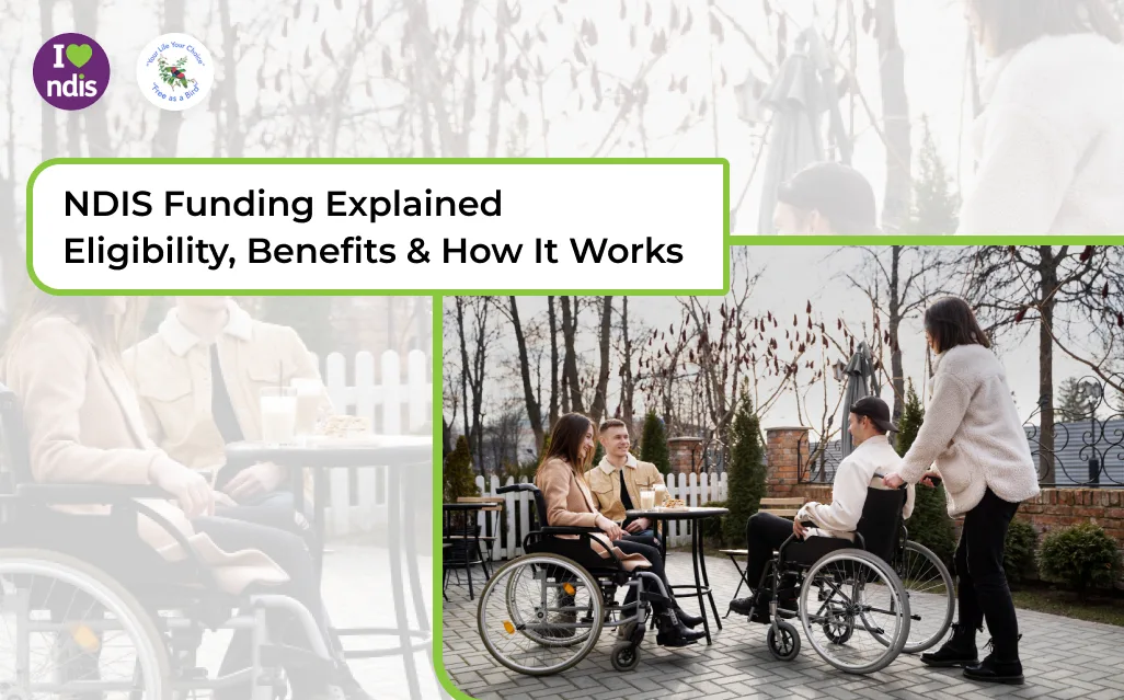 How NDIS Funding Helps People Access Daily Care and Community Support