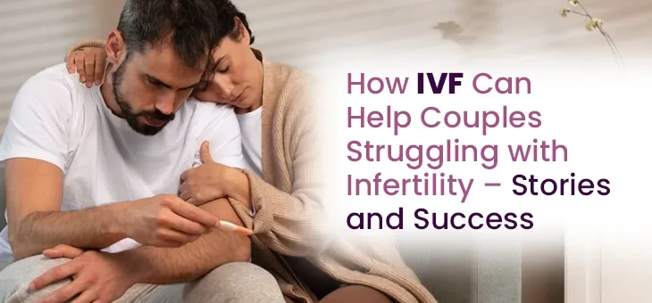 How IVF Can Support Couples Facing Infertility on Their Path to Parenthood