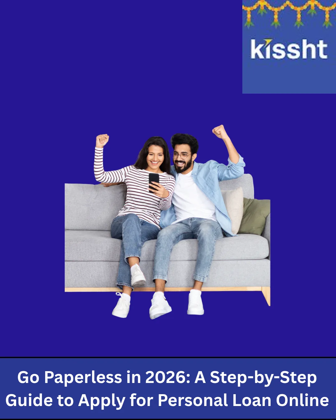 Go Paperless in 2026: A Step-by-Step Guide to Apply for Personal Loan Online