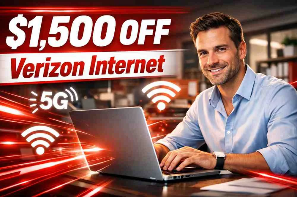 $1,500 Off Verizon Internet: 10 Things You Must Know Before Buying