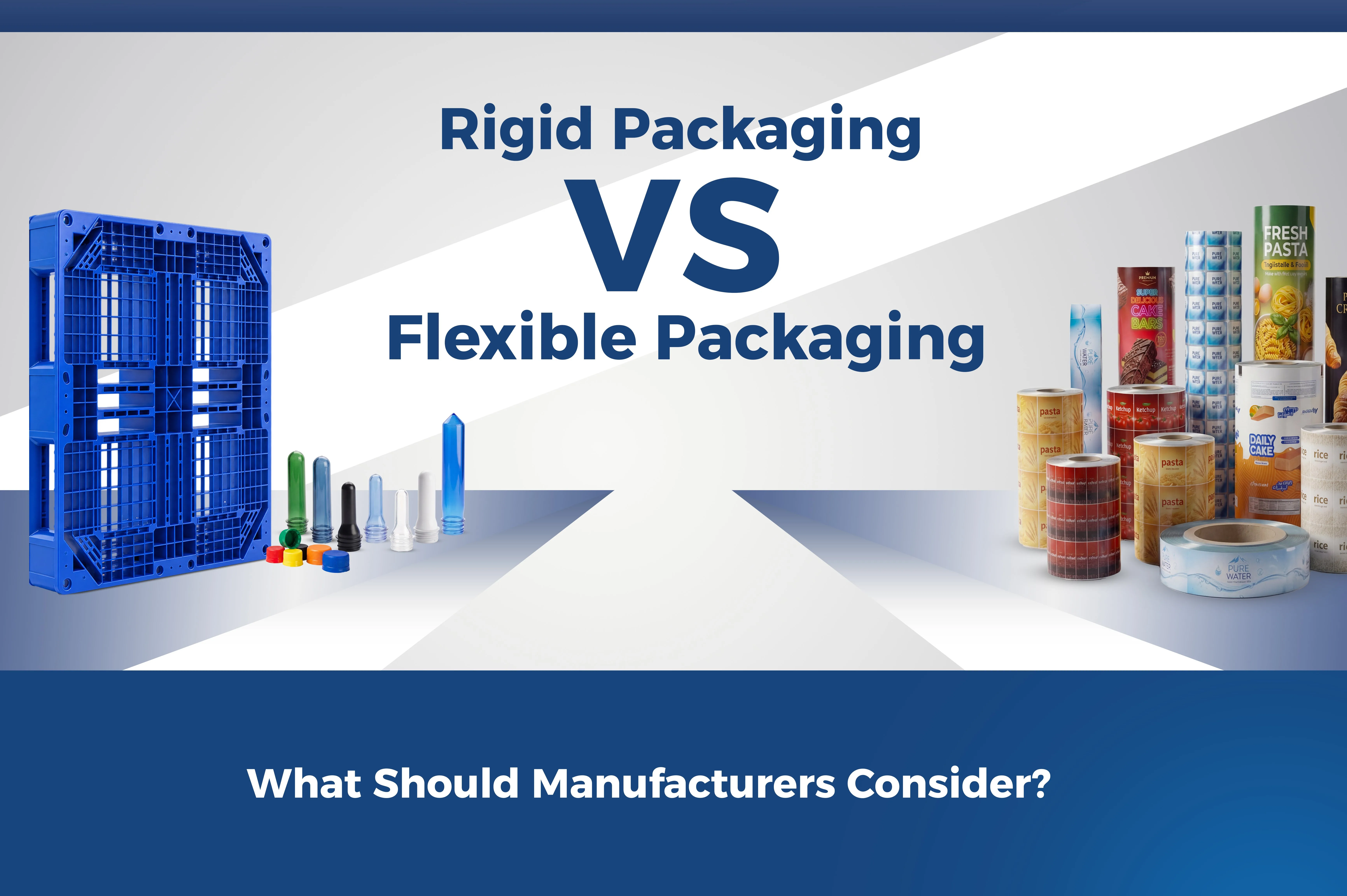 Flexible Packaging vs Rigid Packaging: Which Is Right for Your Product?