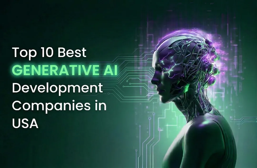 Top Generative AI Development Companies in USA for End-to-End AI Product Development
