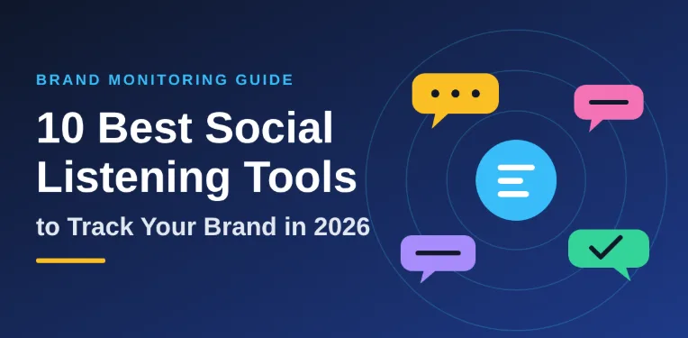 10 Best Social Listening Tools to Track Your Brand in 2026
