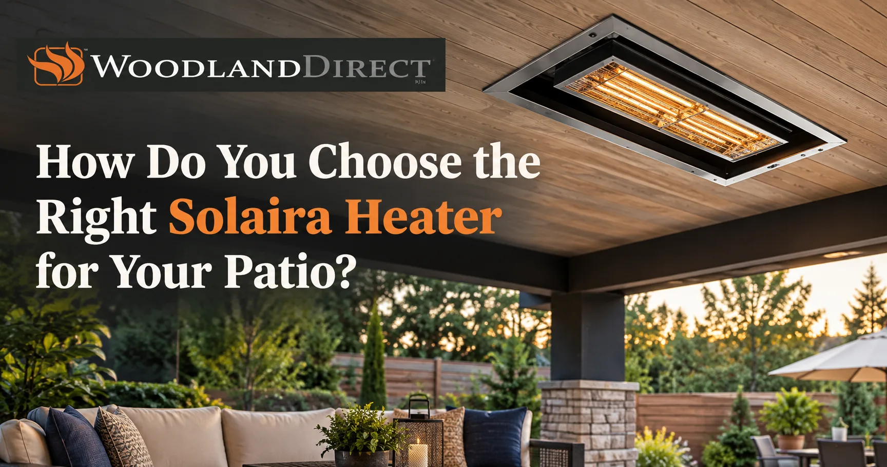 How Do You Choose the Right Solaira Heater for Your Patio?