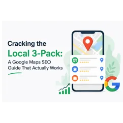 Cracking the Local 3-Pack: A Google Maps SEO Guide That Actually Works