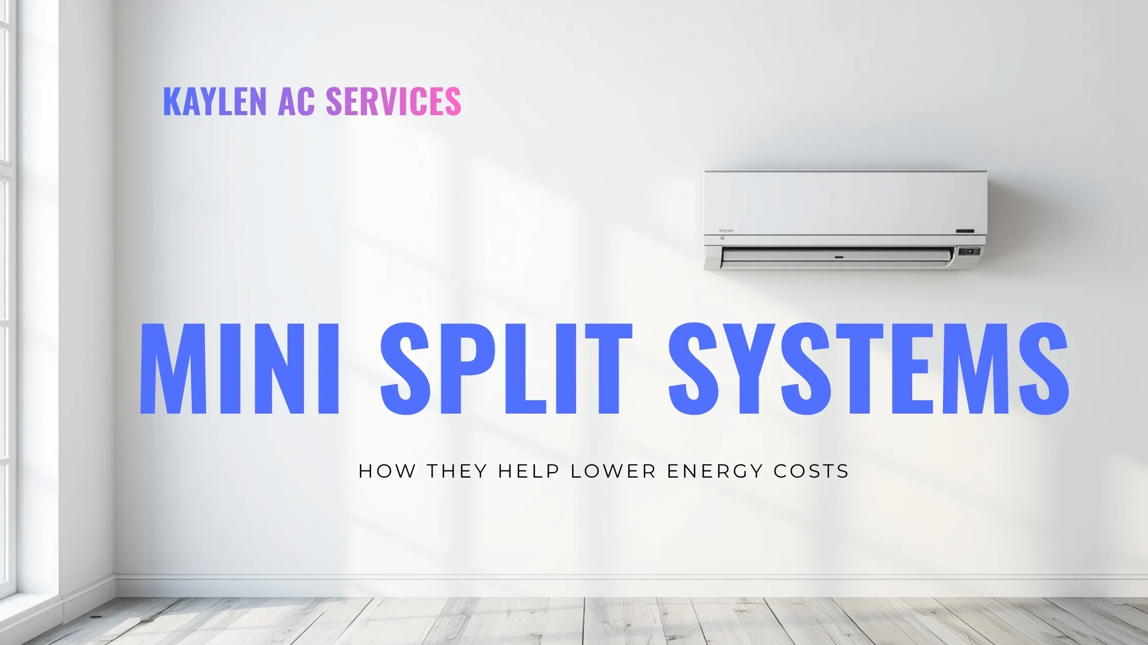 How Mini Split Systems Help Lower Energy Costs