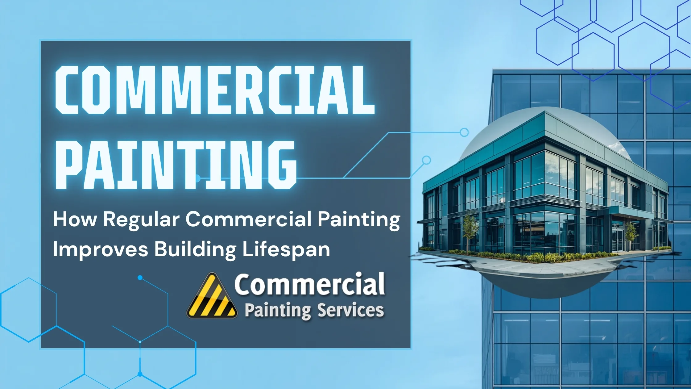 How Regular Commercial Painting Improves Building Lifespan
