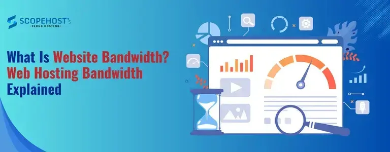 What Is Website Bandwidth? Web Hosting Bandwidth Explained