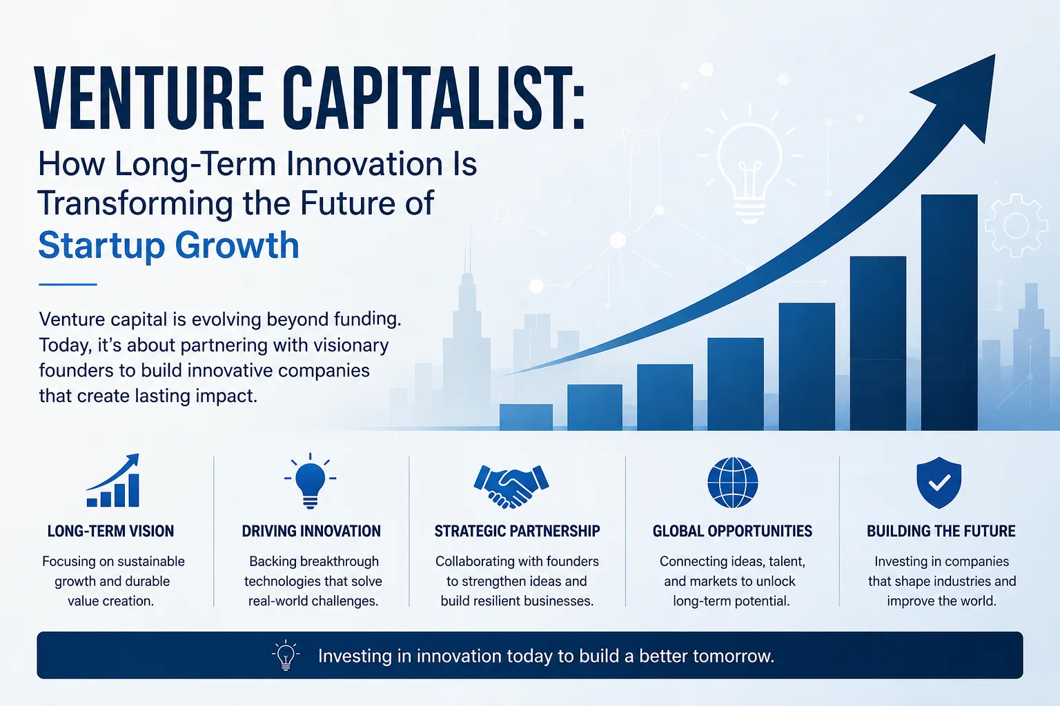 Venture Capitalist: How Long-Term Innovation Is Transforming the Future of Startup Growth