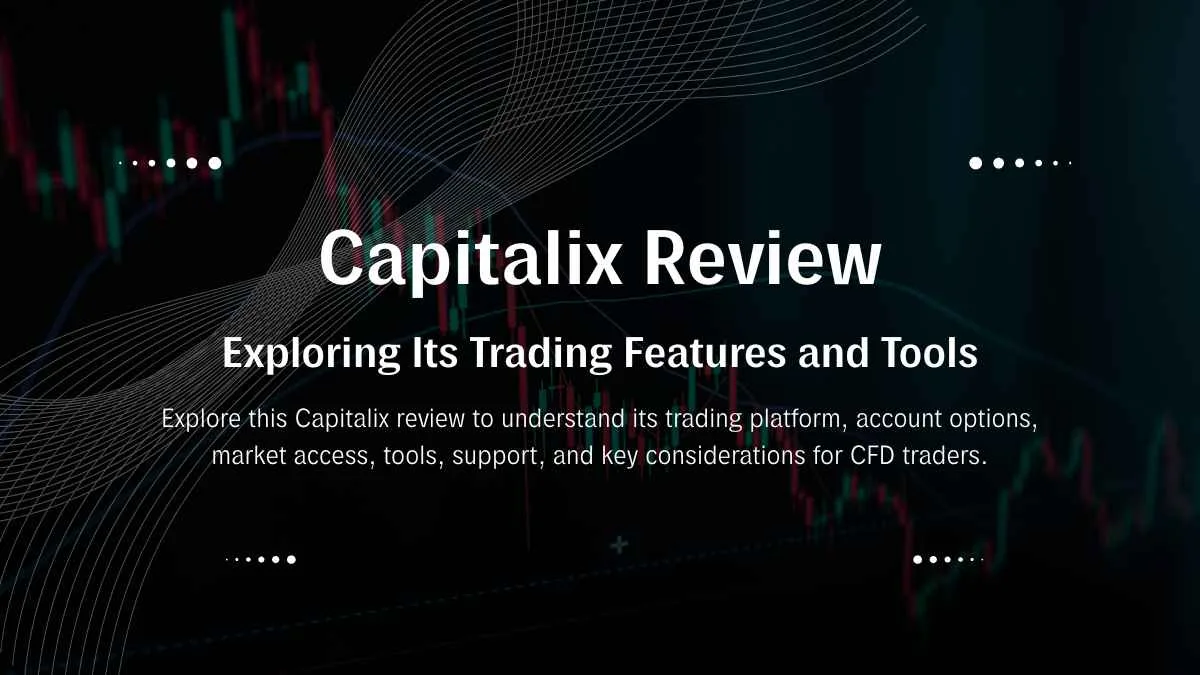 Capitalix Review: Key Features for Modern CFD Traders
