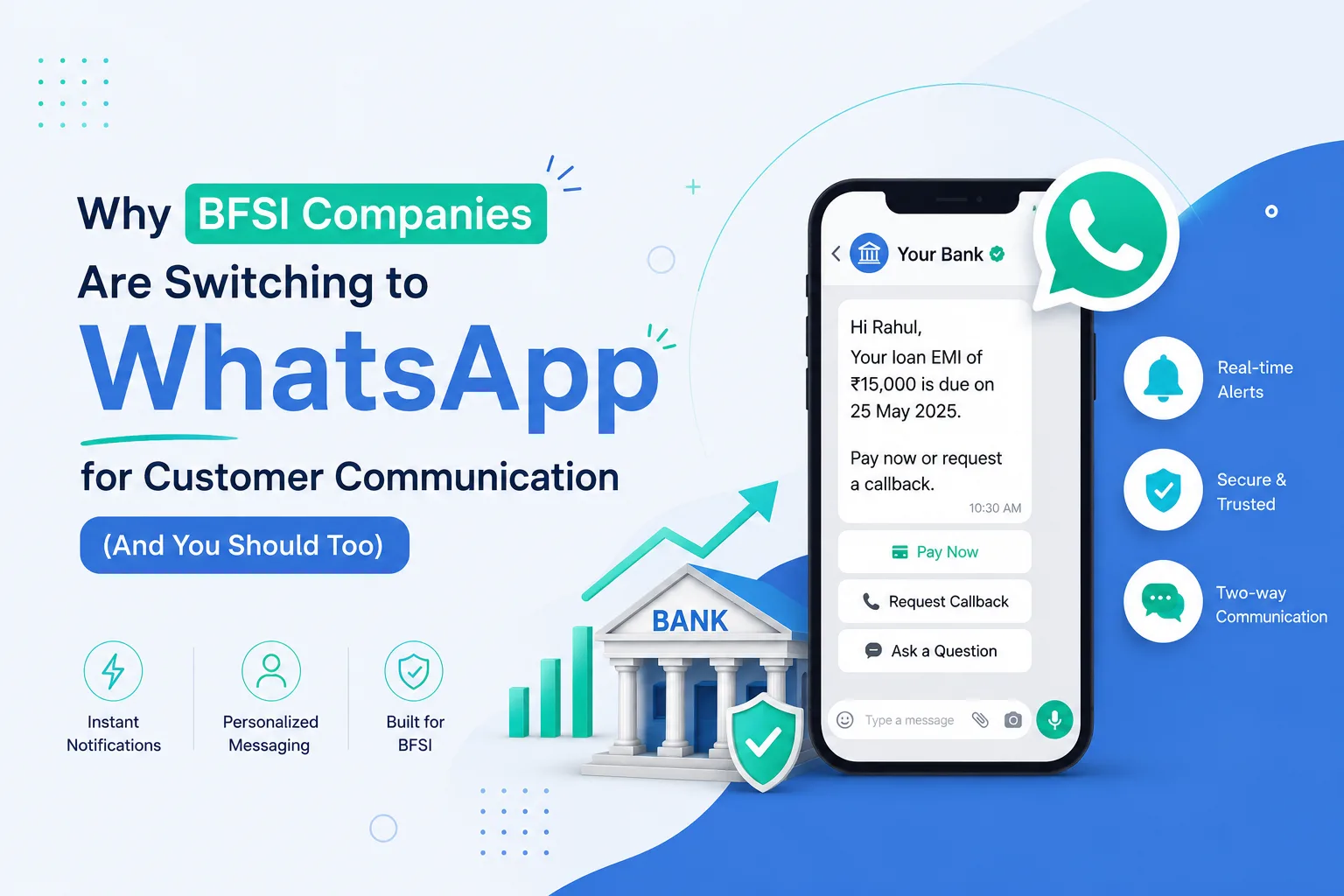 Why BFSI Companies Are Switching to WhatsApp for Customer Communication (And You Should Too)