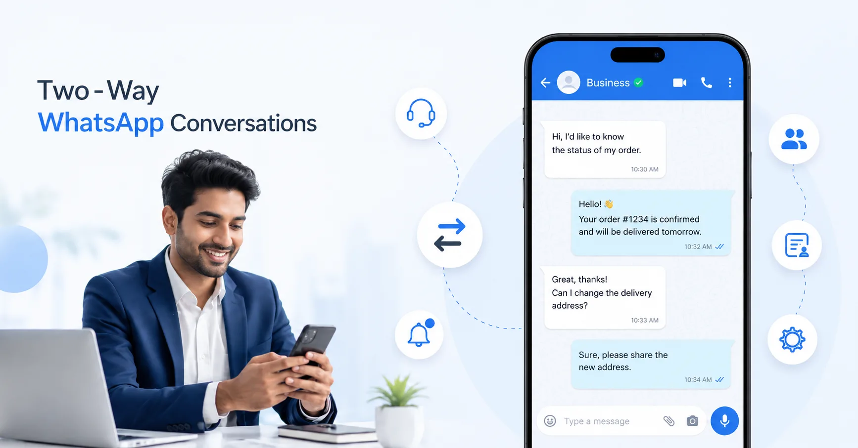 Why Your Business Needs a Two-Way WhatsApp Conversation, Not Just a Broadcast Channel