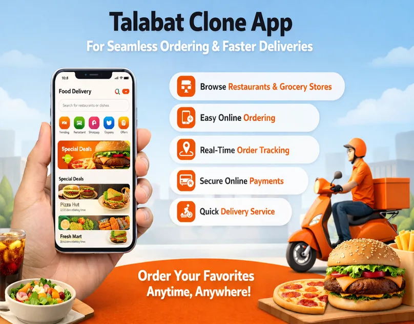 Talabat Clone App for Seamless Ordering and Faster Deliveries
