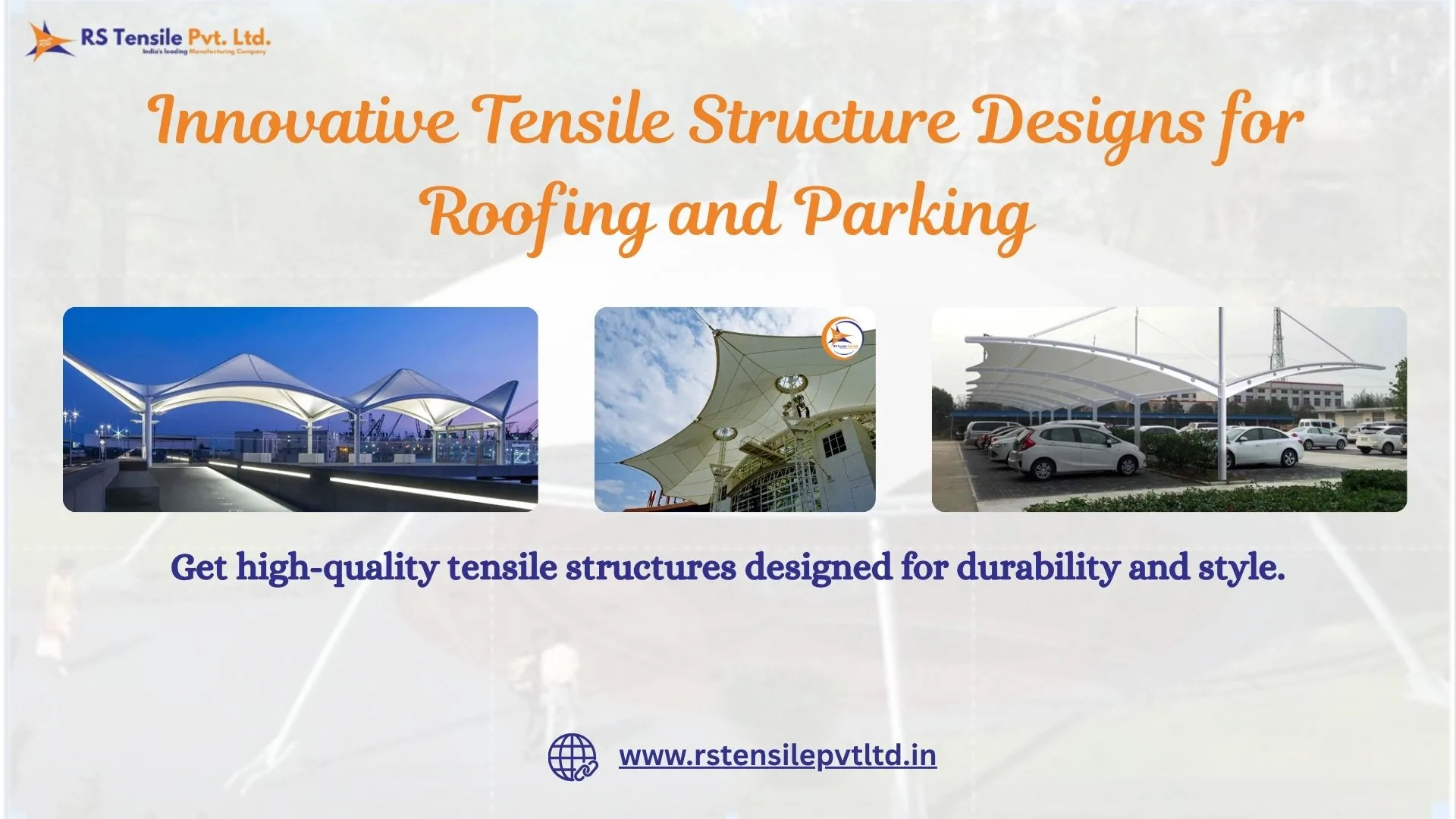 How Tensile Structures Improve Roofing and Parking Efficiency
