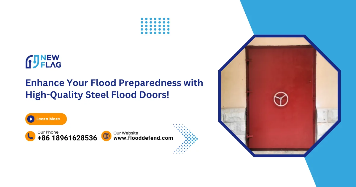 Enhance Your Flood Preparedness with High-Quality Steel Flood Doors!
