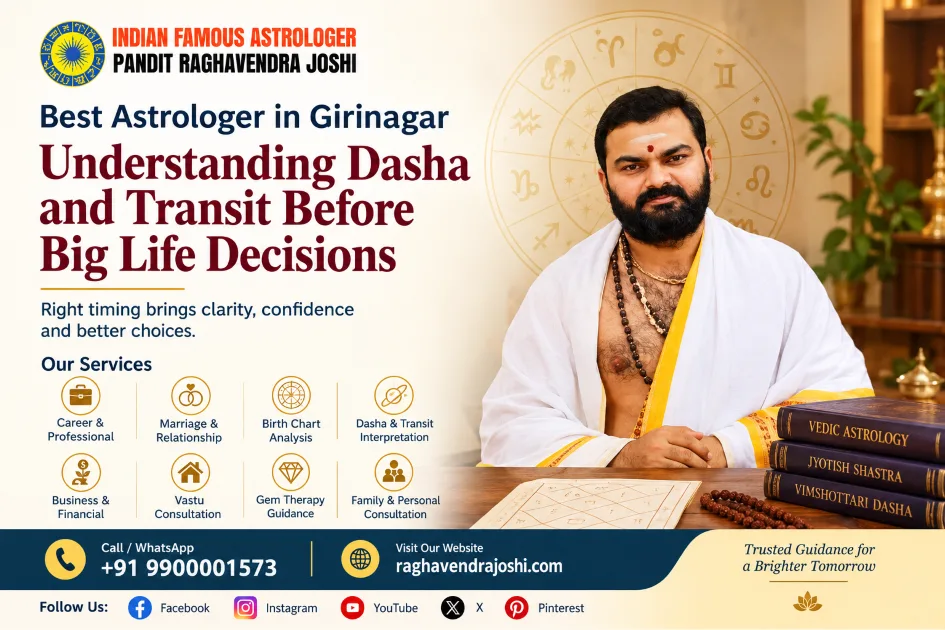 Best Astrologer in Girinagar: Understanding Dasha and Transit in Vedic Astrology