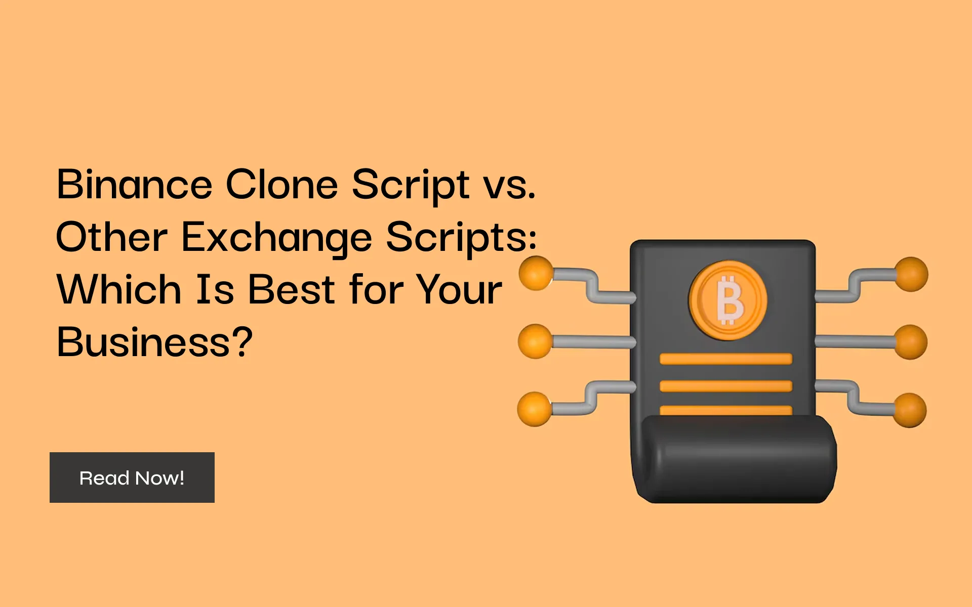 Binance Clone Script vs. Other Exchange Scripts: Which Is Best for Your Business?