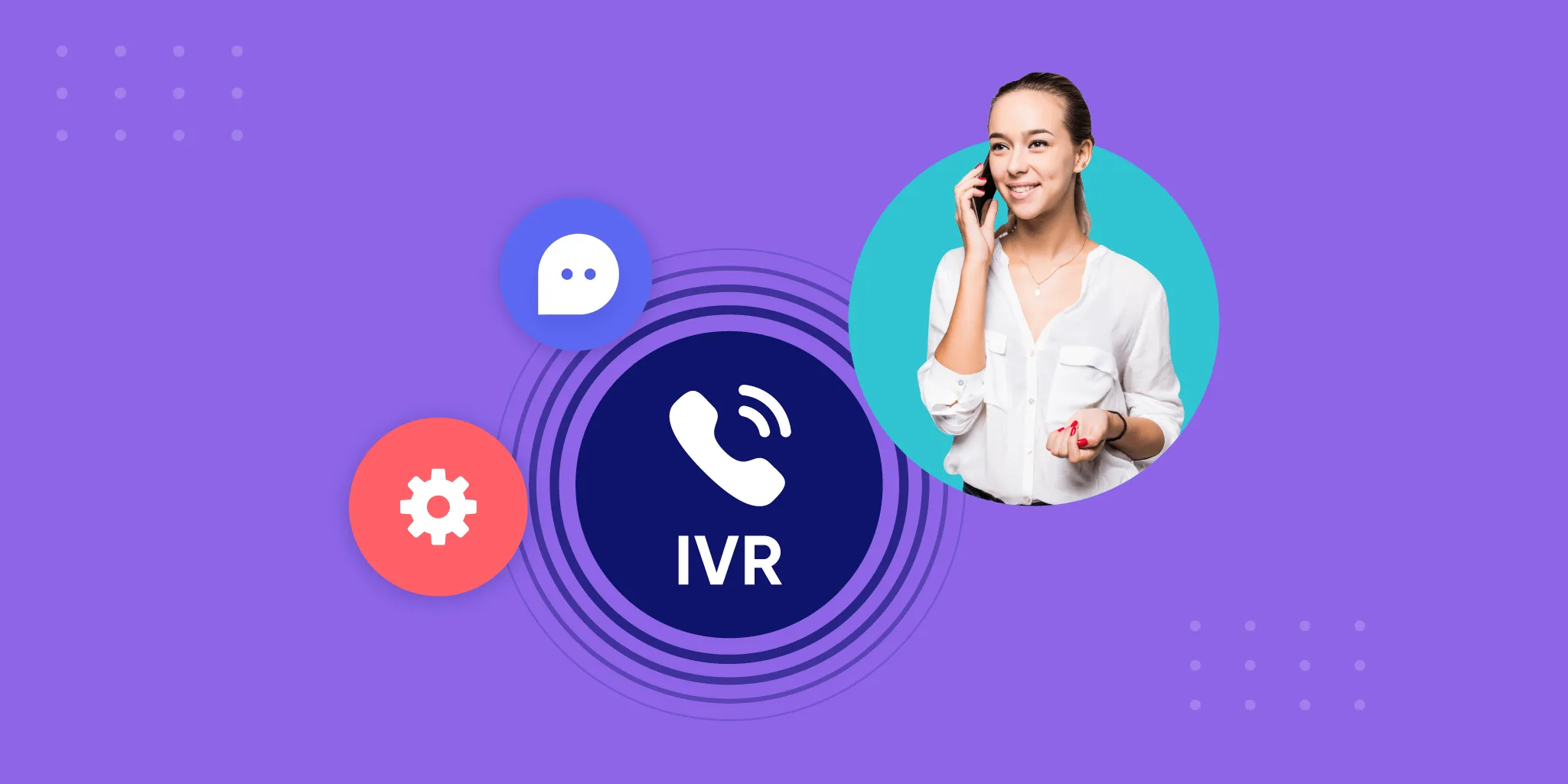 IVR Solutions: Building a Smarter Call Flow for Growing Businesses