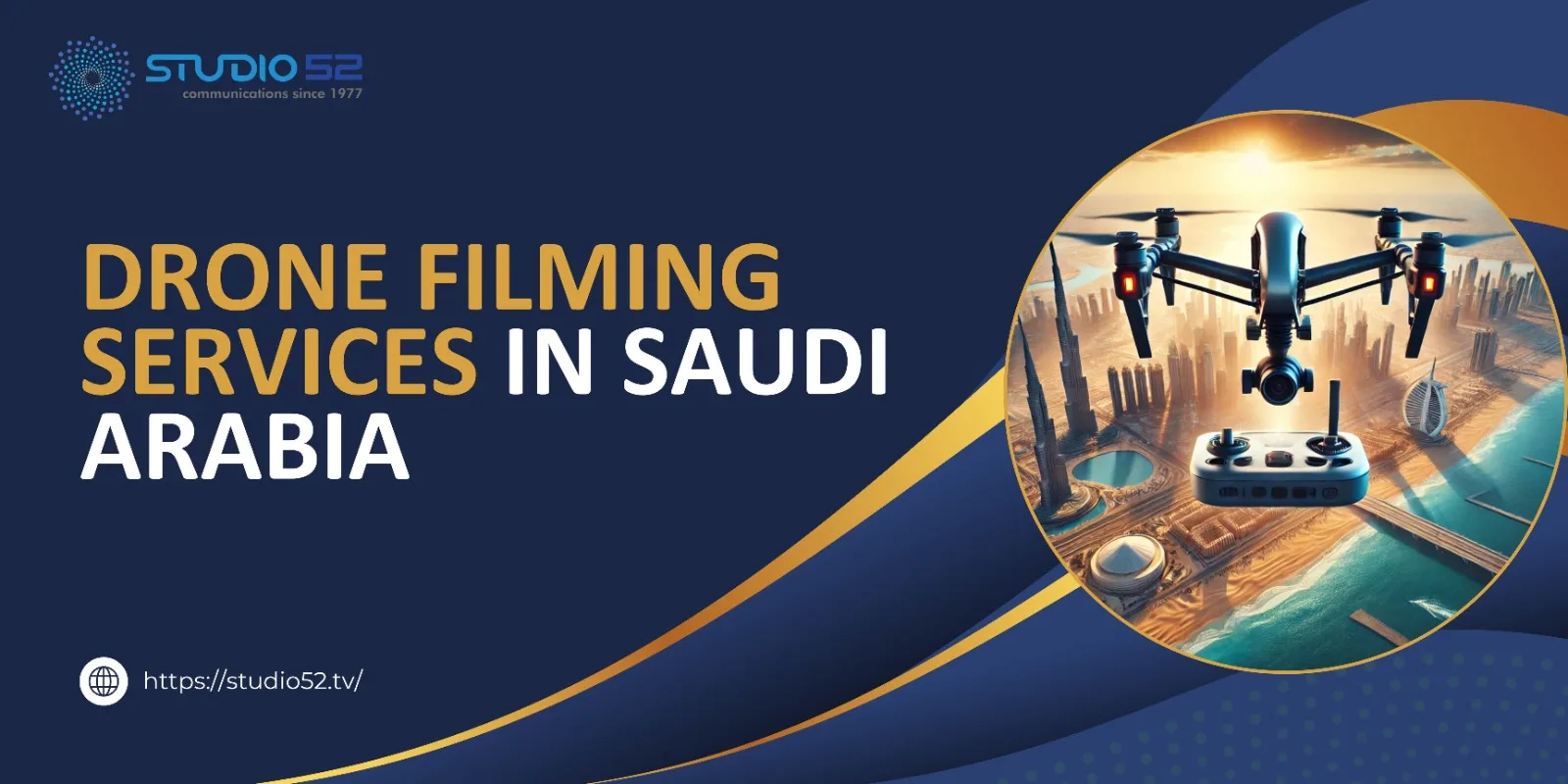 The Growing Role of Drone Videography in Saudi Arabia