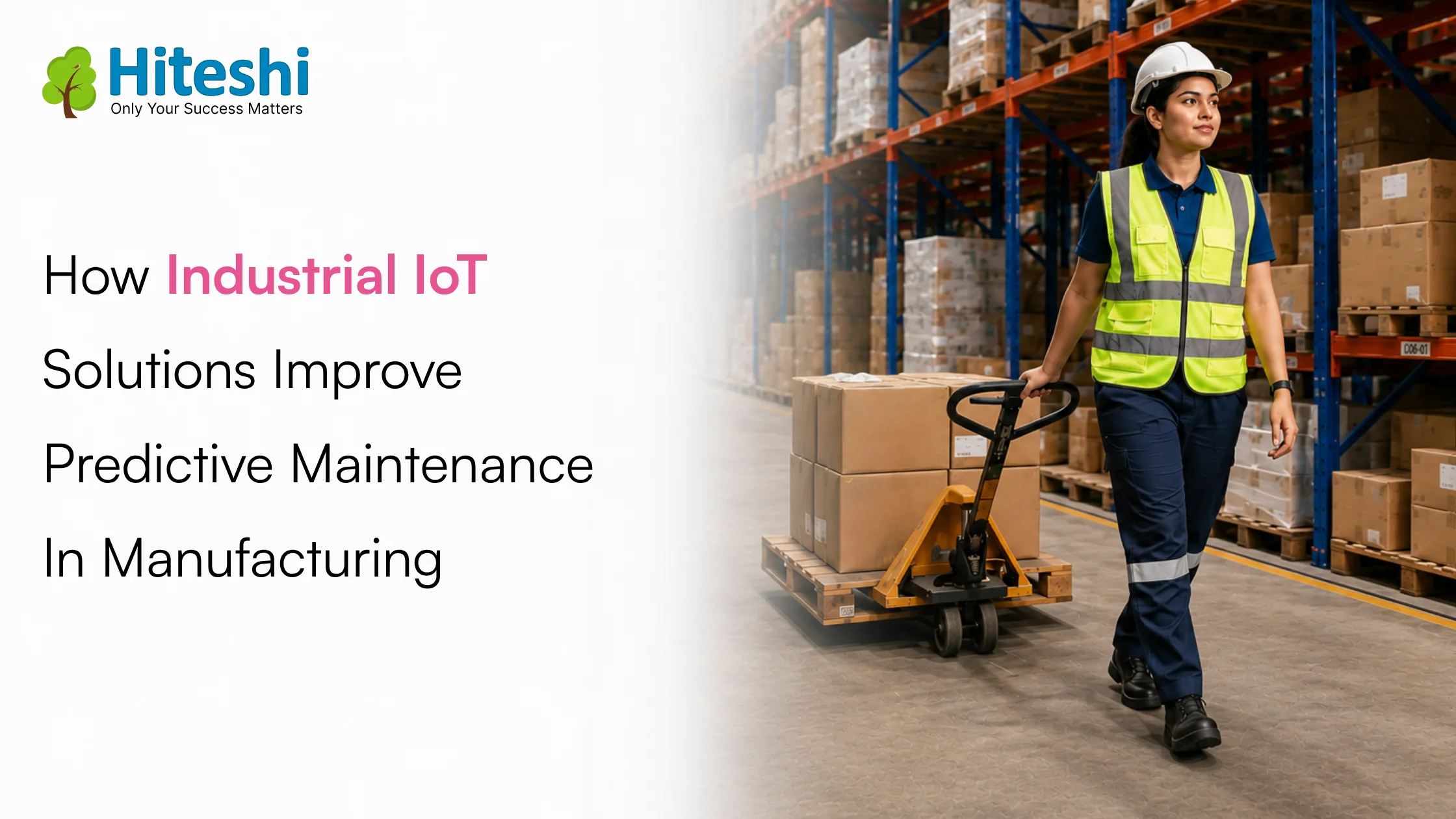 How Industrial IoT Solutions Improve Predictive Maintenance in Manufacturing