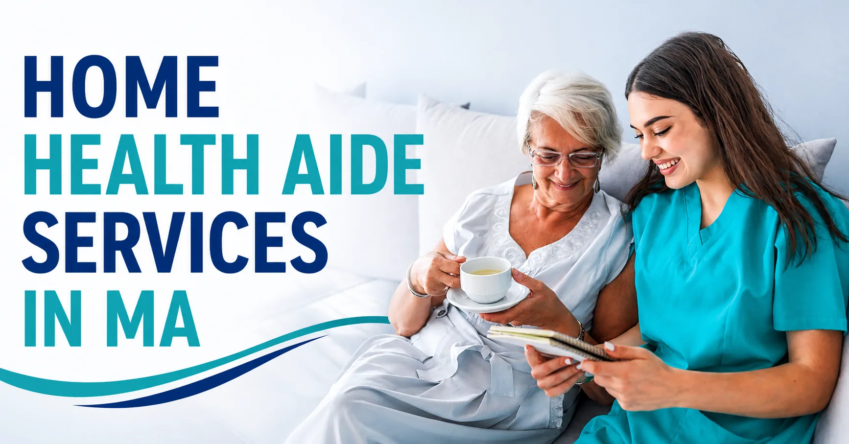 How Can Home Health Aide Services In MA Enhance Comfort?
