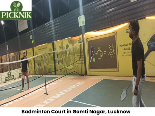 Badminton Court in Gomti Nagar – Your Go-To Sports Spot at The Picknik