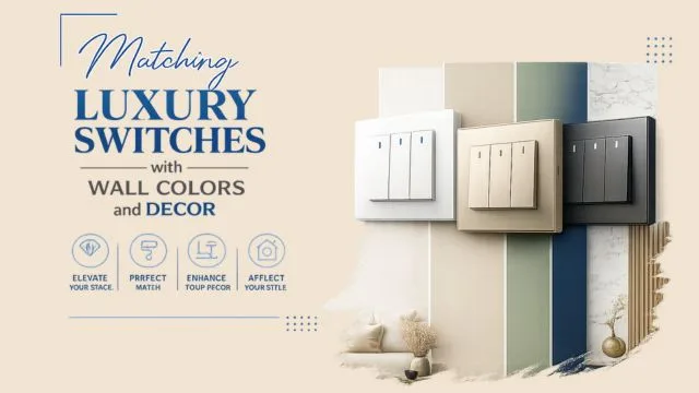 Matching Luxury Switches with Wall Colors and Decor